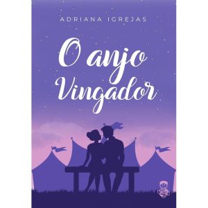 O ANJO VINGADOR