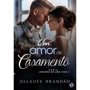 Um amor de casamento