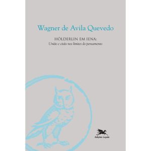 HÖLDERLIN EM LENA - UNIÃO E CISÃO NOS LIMITES DO PENSAMENTO