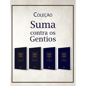 SUMA CONTRA OS GENTIOS - COLEÇÃO 4 VOLUMES - EDIÇÃO BILÍNGUE (CAPA DURA)