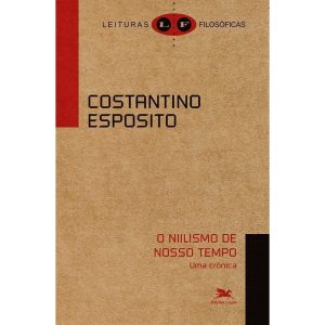 O NIILISMO DE NOSSO TEMPO - UMA CRÔNICA