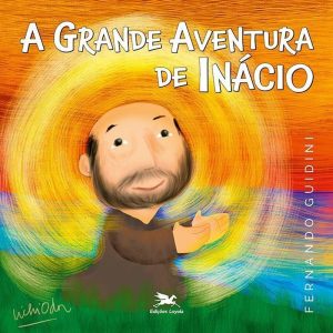 A GRANDE AVENTURA DE INÁCIO