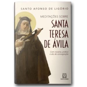 MEDITAÇÕES SOBRE SANTA TERESA DE ÁVILA