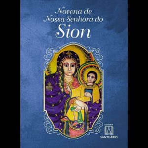 NOVENA DE NOSSA SENHORA DO SION
