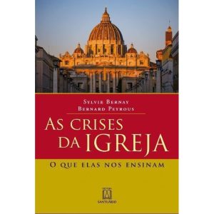 AS CRISES DA IGREJA