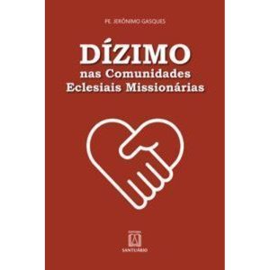 Dízimo nas comunidades eclesiais missionárias