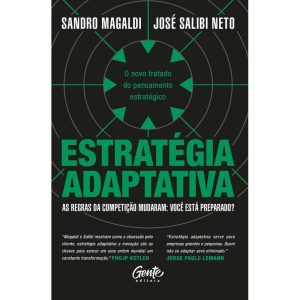 ESTRATÉGIA ADAPTATIVA: O NOVO TRATADO DO PENSAMENTO ESTRATÉGICO