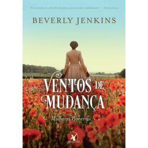 VENTOS DE MUDANÇA (MULHERES PIONEIRAS - LIVRO 1)