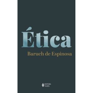 ÉTICA DEMONSTRADA EM ORDEM GEOMÉTRICA