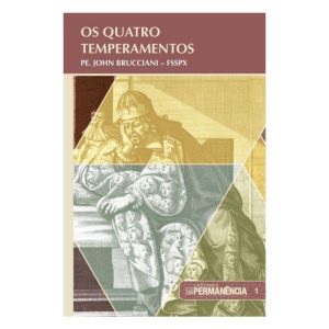 CADERNOS PERMANÊNCIA 001 - OS QUATRO TEMPERAMENTOS