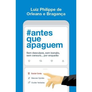 ANTES QUE APAGUEM - SEM DESCULPAS, SEM ISENÇÃO, SEM CENSURA... POR ENQUANTO