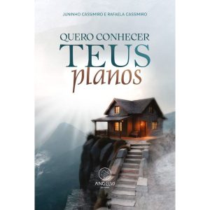 Quero conhecer Teus planos