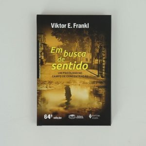 EM BUSCA DE SENTIDO: UM PSICÓLOGO NO CAMPO DE CONCENTRAÇÃO