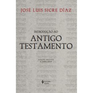 INTRODUÇÃO AO ANTIGO TESTAMENTO