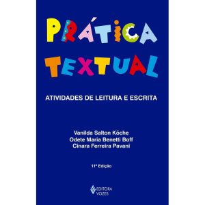 PRÁTICA TEXTUAL: ATIVIDADES DE LEITURA E ESCRITA