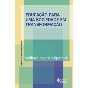 EDUCAÇÃO PARA UMA SOCIEDADE EM TRANSFORMAÇÃO