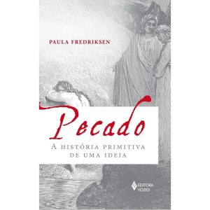 PECADO: A HISTÓRIA PRIMITIVA DE UMA IDEIA