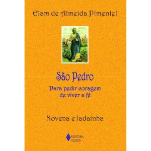 SÃO PEDRO: PARA PEDIR CORAGEM DE VIVER A FÉ - NOVENA E LADAINHA