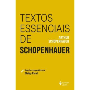 TEXTOS ESSENCIAIS DE SCHOPENHAUER