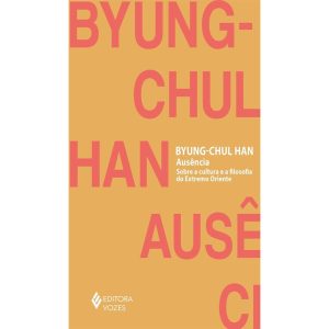 AUSÊNCIA: SOBRE A CULTURA E A FILOSOFIA DO EXTREMO ORIENTE