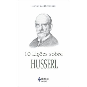 10 LIÇÕES SOBRE HUSSERL