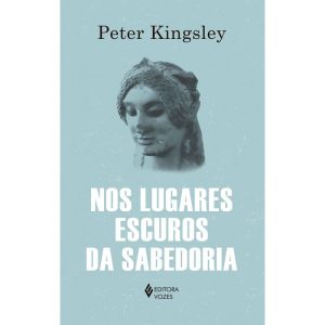 NOS LUGARES ESCUROS DA SABEDORIA