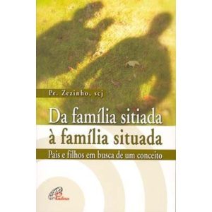 DA FAMÍLIA SITIADA À FAMÍLIA SITUADA