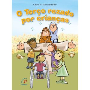 O TERÇO REZADO POR CRIANÇAS