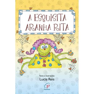A ESQUISITA ARANHA RITA