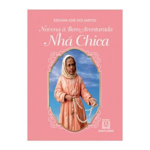 NOVENA À BEM-AVENTURADA NHÁ CHICA