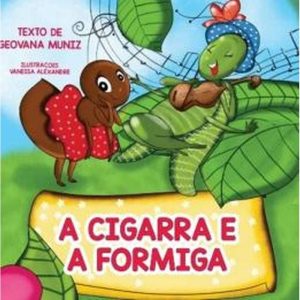 A CIGARRA E A FORMIGA