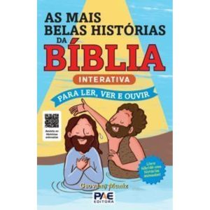 As mais belas histórias da Bíblia: Interativa - Para ler, ver e ouvir