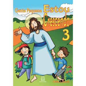 GENTE PEQUENA - VOL. 03 - ESTOU CRESCENDO