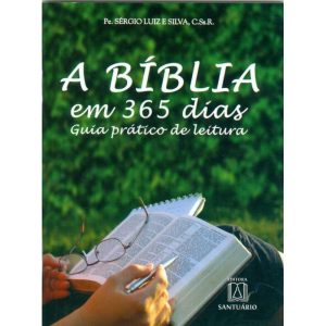 BÍBLIA EM 365 DIAS - GUIA PRÁTICO DE LEITURA