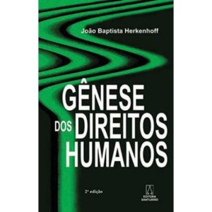 GENESE DOS DIREITOS HUMANOS