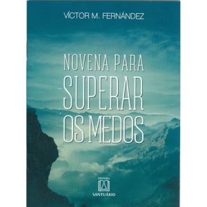 NOVENA PARA SUPERAR OS MEDOS