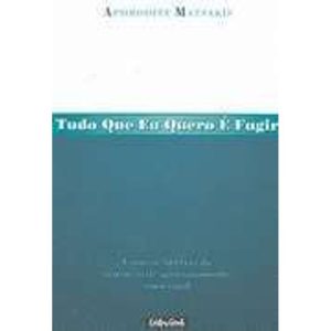TUDO QUE EU QUERO E FUGIR - 1