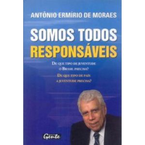 SOMOS TODOS RESPONSAVEIS - DE QUE TIPO DE JUVENTUDE...