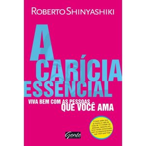 A CARÍCIA ESSENCIAL