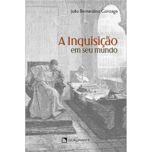 A INQUISIÇÃO EM SEU MUNDO
